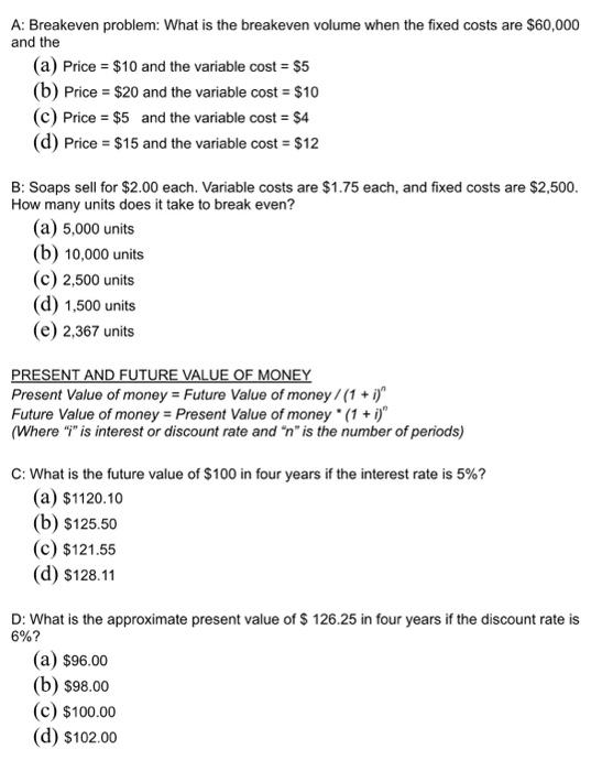Solved A: Breakeven problem: What is the breakeven volume | Chegg.com
