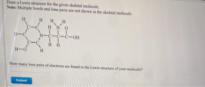 Solved Draw a Lewis structure for the given skeletal | Chegg.com