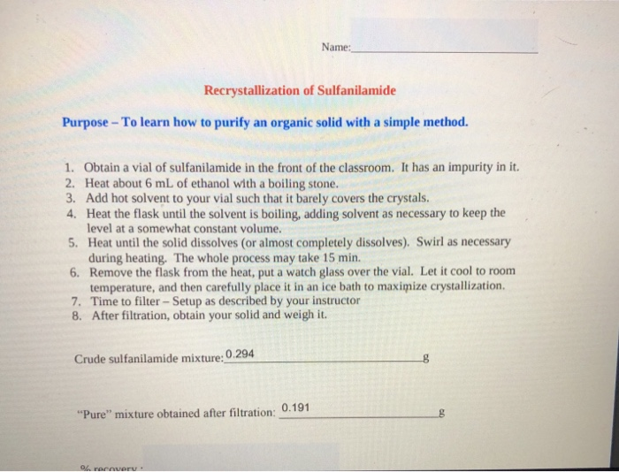 Solved Name Recrystallization of Sulfanilamide Purpose To
