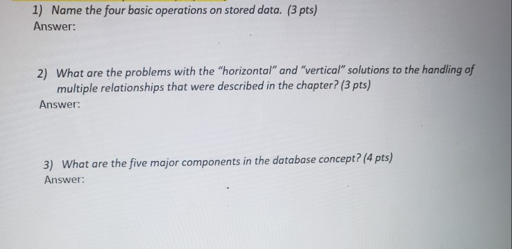 Solved 1) Name the four basic operations on stored data. (3 | Chegg.com