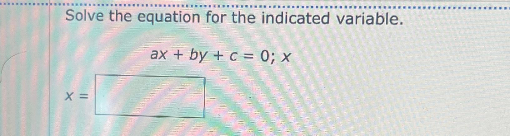 Solved Solve the equation for the indicated | Chegg.com