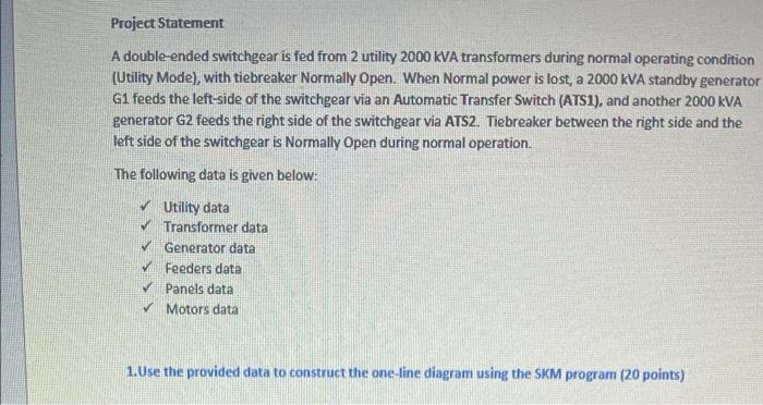 Project Statement A double-ended switchgear is fed | Chegg.com