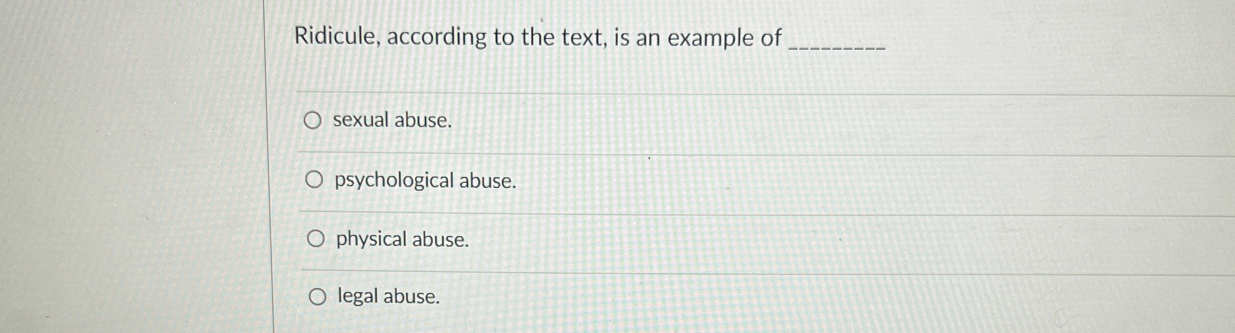 Solved Ridicule, according to the text, is an example of | Chegg.com