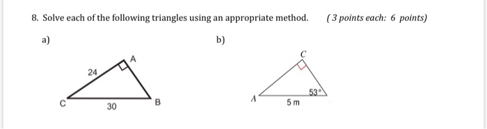 Solved 8. Solve each of the following triangles using an | Chegg.com