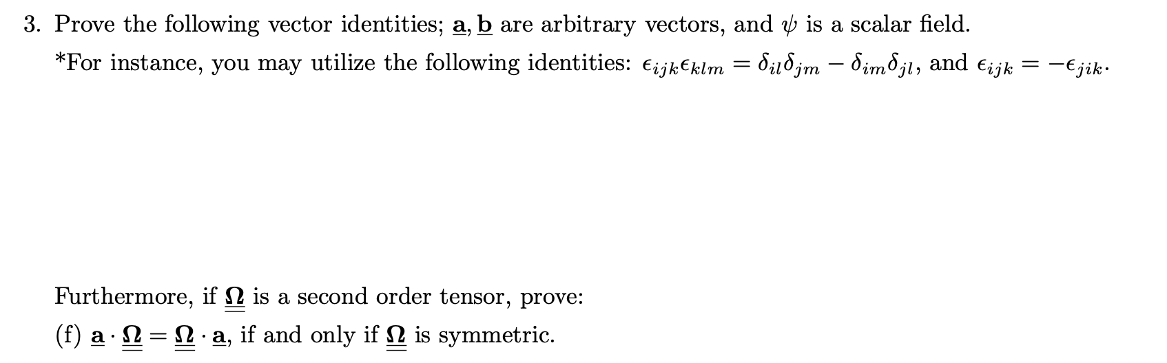 Solved Prove The Following Vector Identities; A,b? ﻿are | Chegg.com