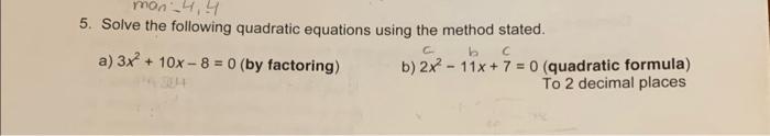 Solved 5. Solve the following quadratic equations using the | Chegg.com