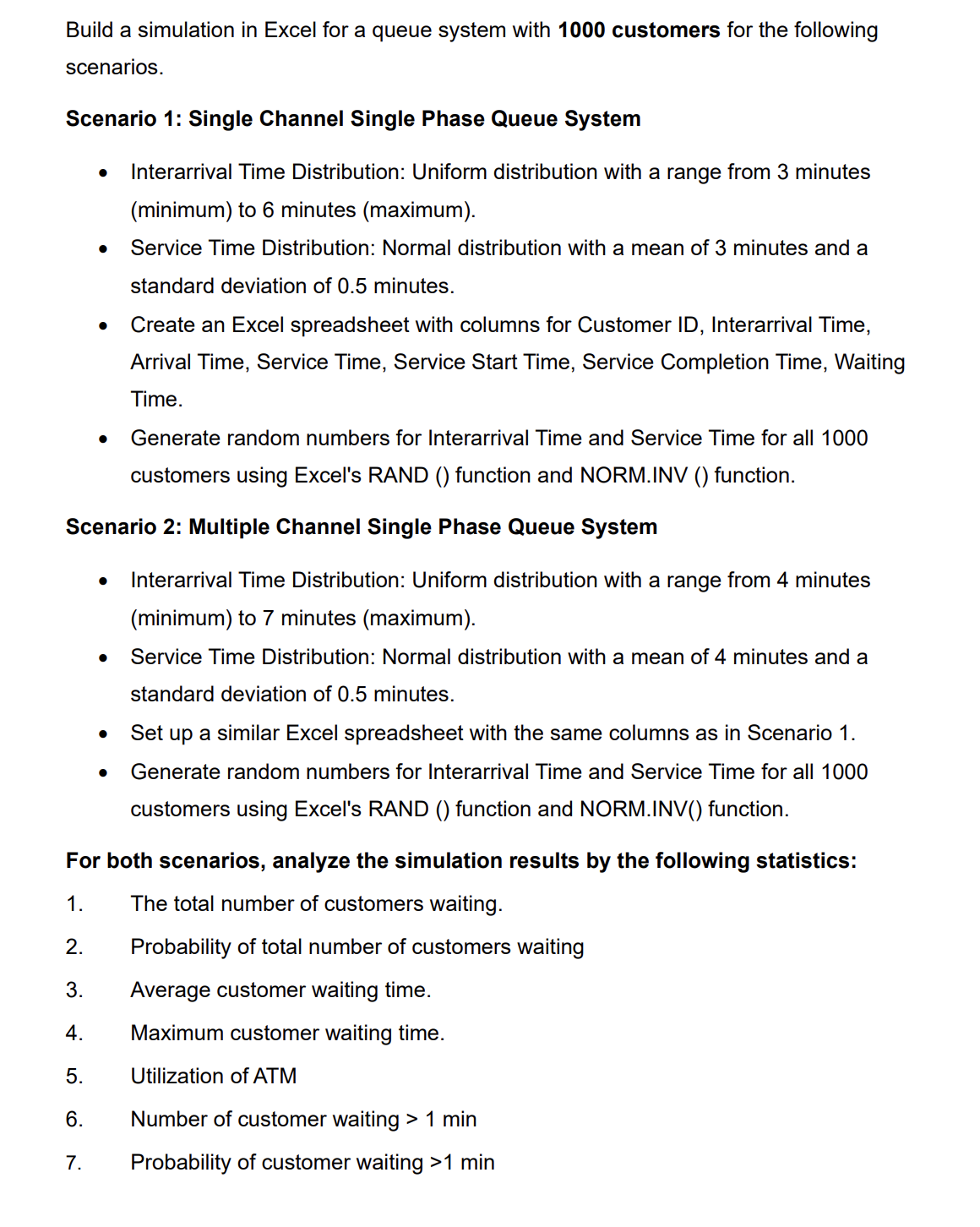 Solved Build a simulation in Excel for a queue system with | Chegg.com