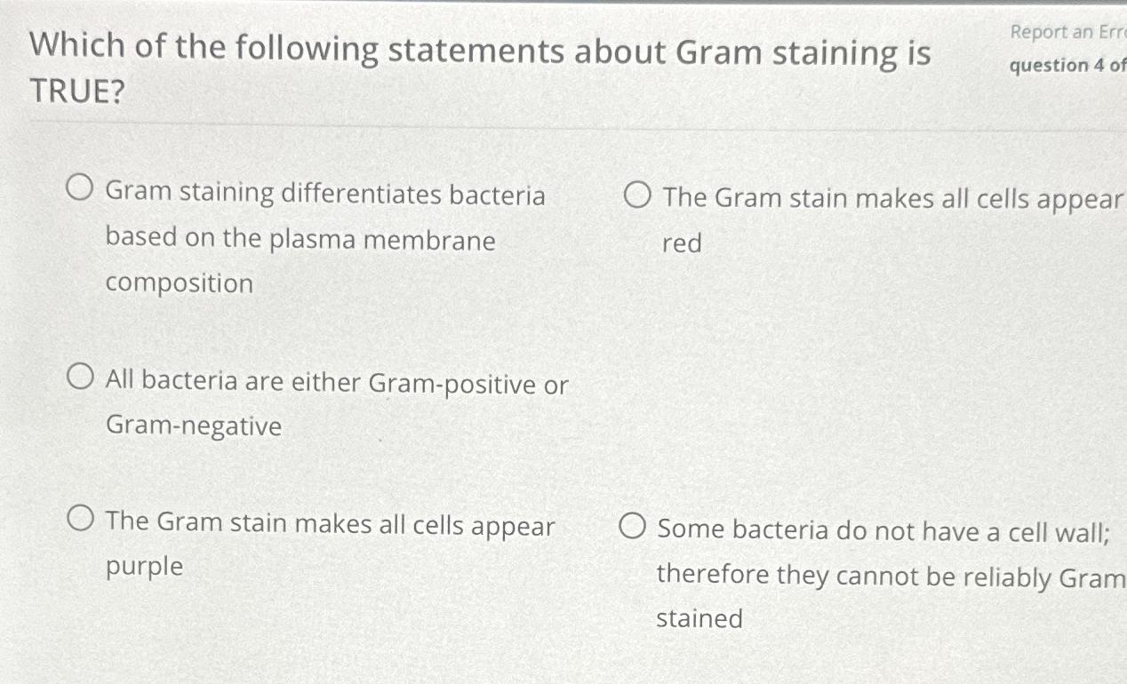 Solved Which of the following statements about Gram staining | Chegg.com