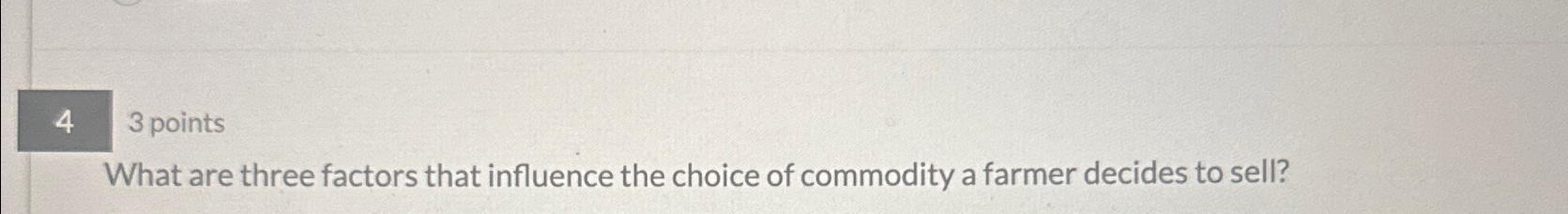 Solved 43 ﻿pointsWhat are three factors that influence the | Chegg.com