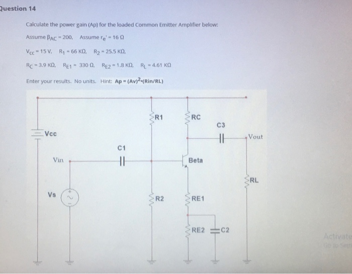 Solved Question 14 Calculate the power gain (Ap) for the | Chegg.com