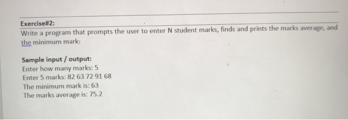 Solved Exercise#2: Write a program that prompts the user to | Chegg.com