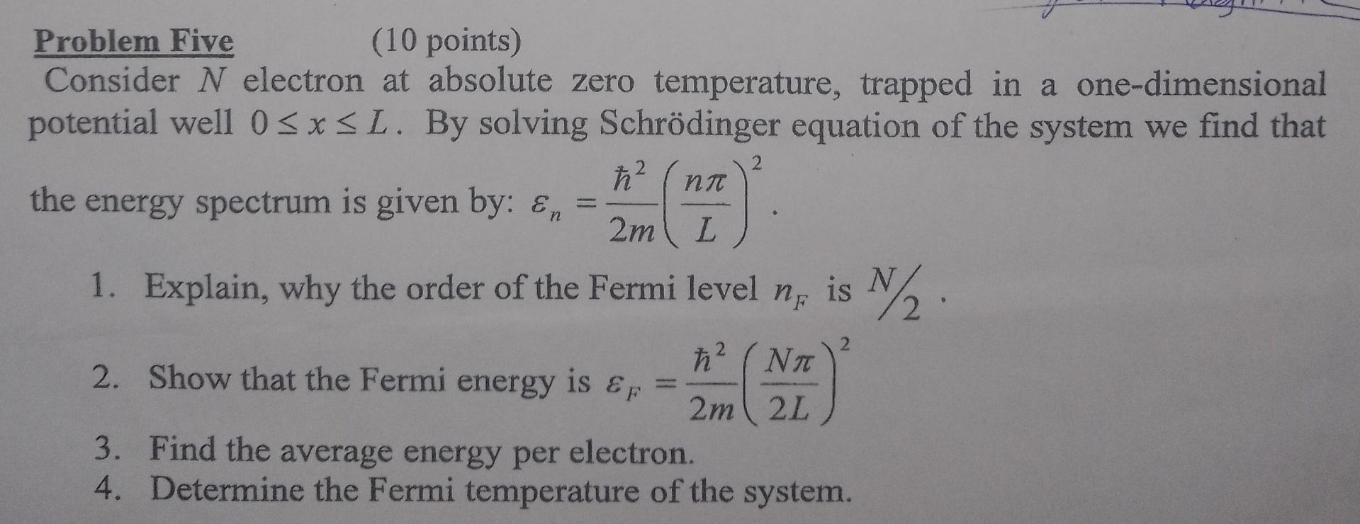 Solved Problem Five (10 points) Consider N electron at | Chegg.com