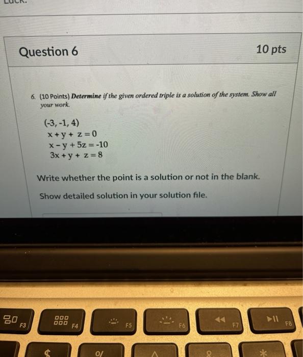 Solved Question 6 10 pts 6. (10 Points) Determine if the | Chegg.com