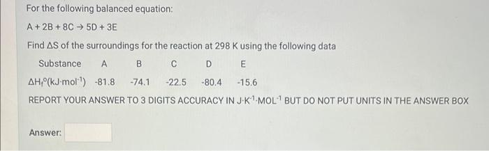 Solved For the following balanced equation: A+2B+8C→5D+3E | Chegg.com