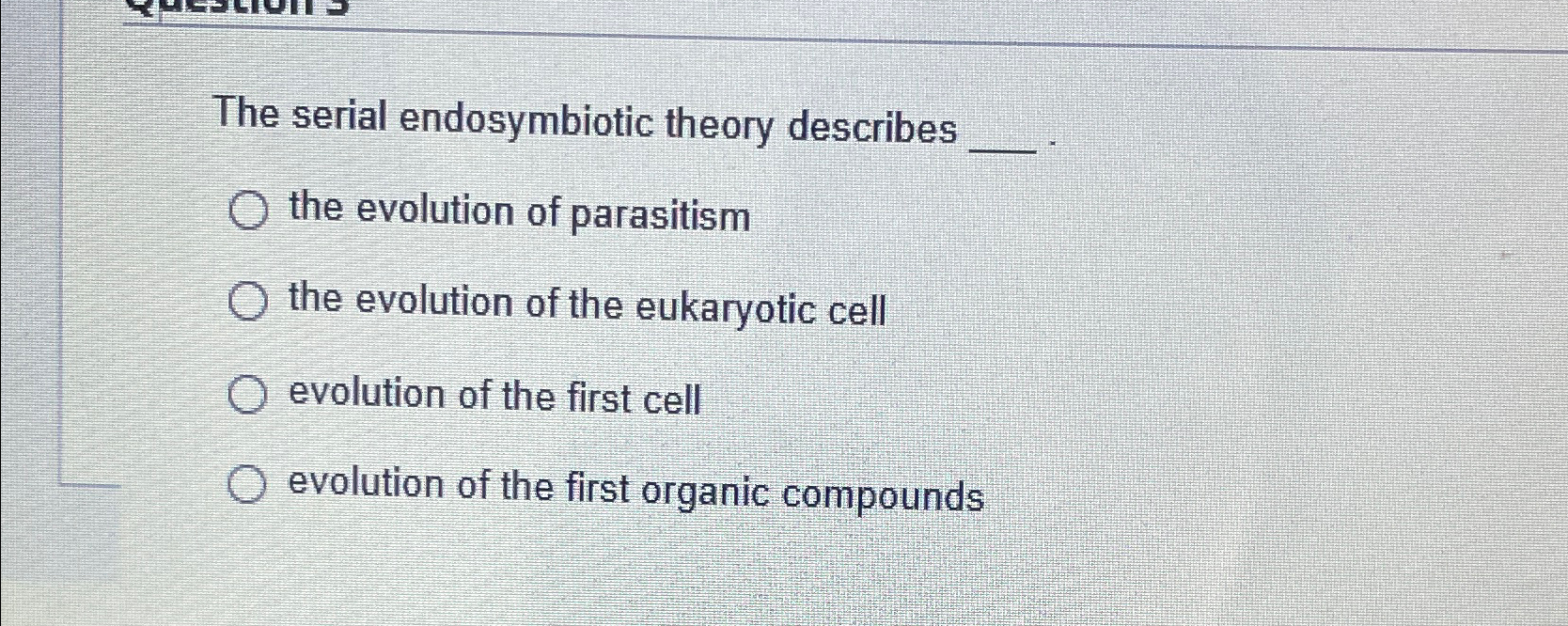 Solved The serial endosymbiotic theory describesthe | Chegg.com