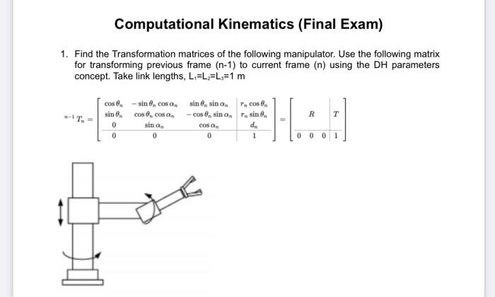 Solved Computational Kinematics (Final Exam) 1. Find the | Chegg.com
