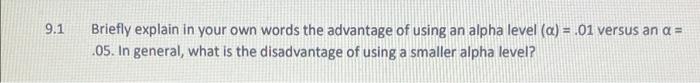 Solved 9.1 Briefly explain in your own words the advantage | Chegg.com