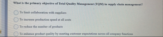 Solved What is the primary objective of Total Quality | Chegg.com