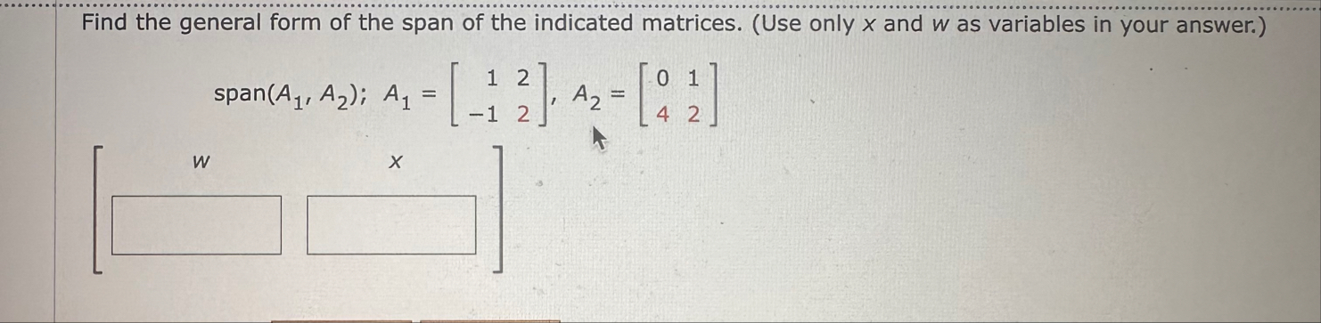 Solved Find the general form of the span of the indicated | Chegg.com