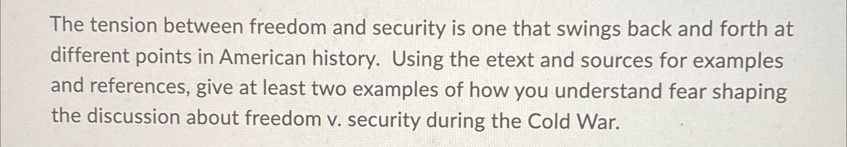 Solved The tension between freedom and security is one that | Chegg.com