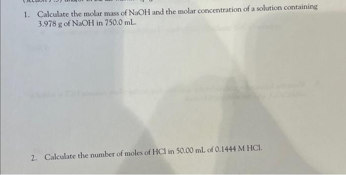 Solved 1. Calculate the molar mass of NaOH and the molar | Chegg.com
