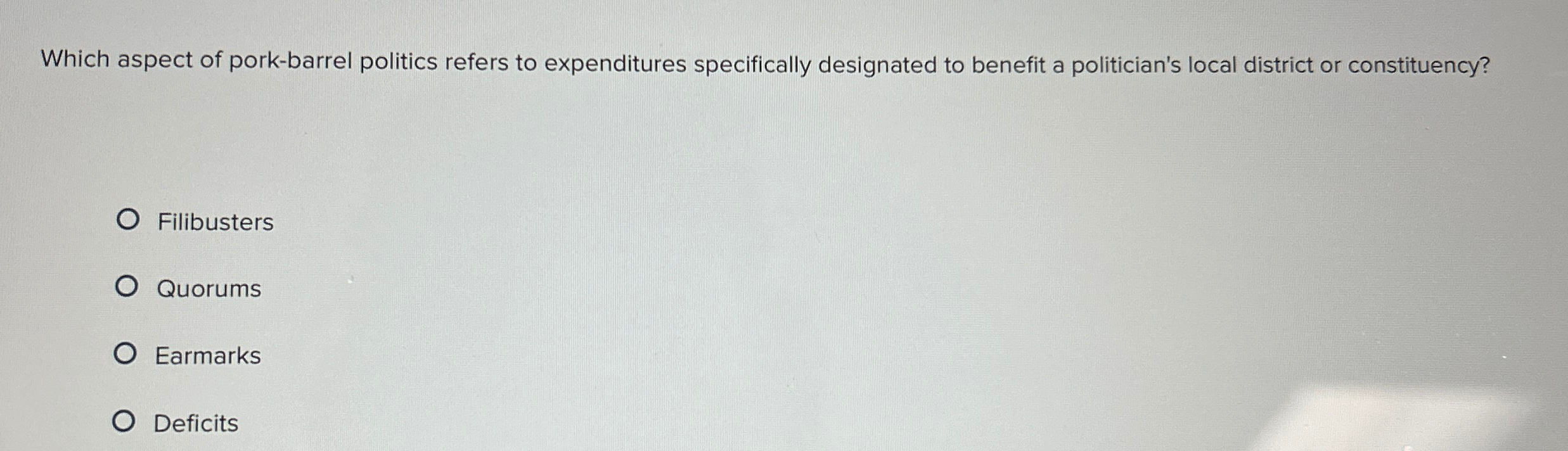 Solved Which aspect of porkbarrel politics refers to