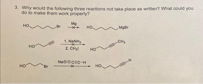 Solved 3. Why would the following three reactions not take | Chegg.com