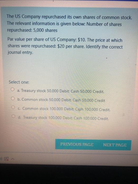 Solved The US Company repurchased its own shares of common | Chegg.com