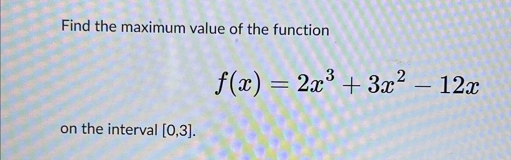 Solved Find the maximum value of the | Chegg.com