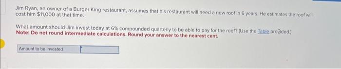 Solved Jim Ryan, an owner of a Burger King restaurant, | Chegg.com