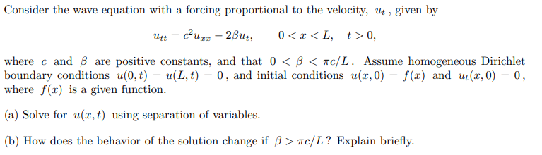 Solved Consider the wave equation with a forcing | Chegg.com