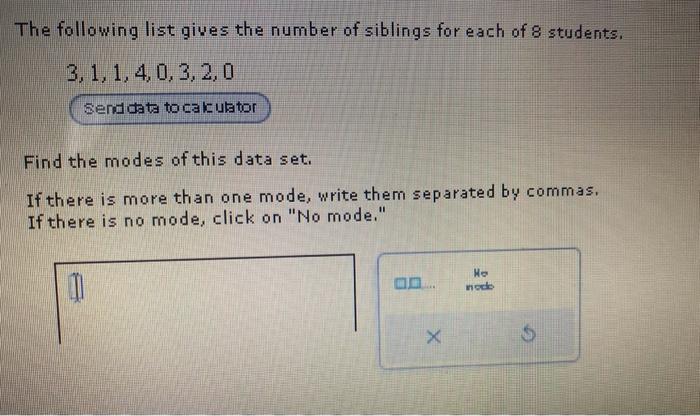 Solved Find the modes of this data set. If there is more | Chegg.com