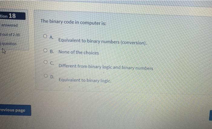 Solved tion 18 The binary code in computer is: answered out | Chegg.com