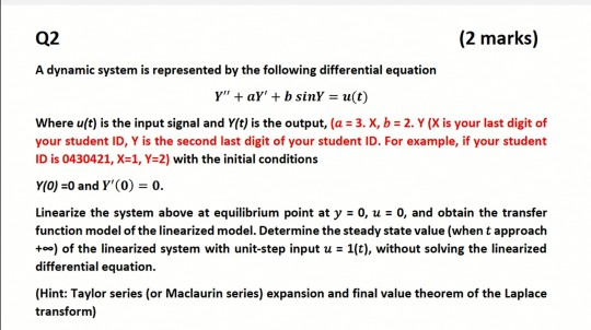 Solved Q2 (2 marks) A dynamic system is represented by the | Chegg.com