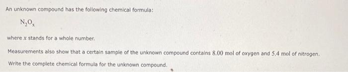 Solved An unknown compound has the following chemical | Chegg.com
