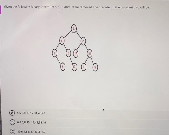 Solved Given the following Binary Search Tree, if 11 and 19 | Chegg.com