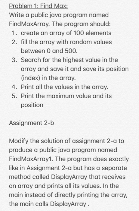 Solved Problem 1: Find Max: Write a public java program | Chegg.com