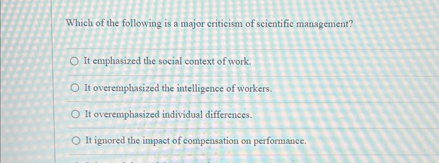 Solved Which of the following is a major criticism of | Chegg.com