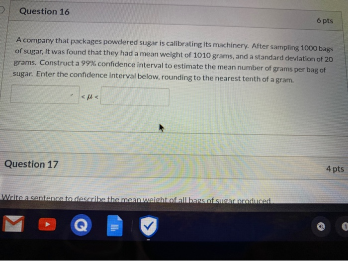 Solved Question 16 6 pts A company that packages powdered | Chegg.com