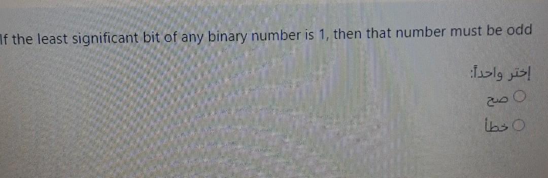 Solved If the least significant bit of any binary number is | Chegg.com