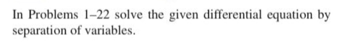 Solved In Problems 1-22 solve the given differential | Chegg.com