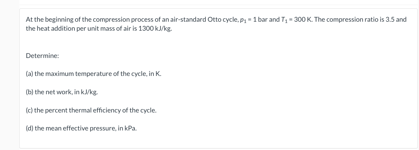 Solved At the beginning of the compression process of an | Chegg.com