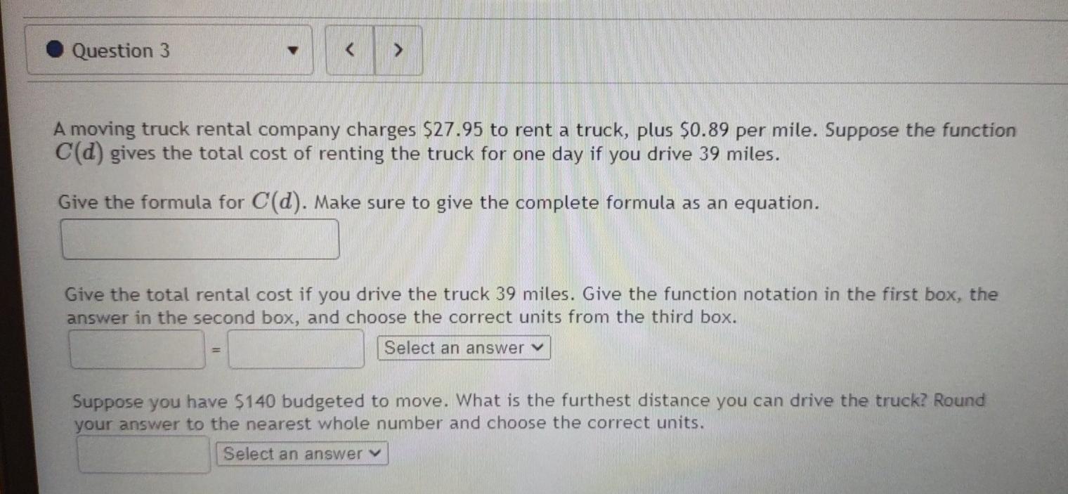Solved Question 3 > A moving truck rental company charges | Chegg.com