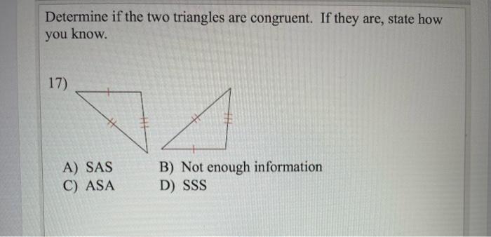 Solved Determine if the two triangles are congruent. If they | Chegg.com