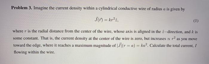 Solved Problem 3. Imagine the current density within a | Chegg.com