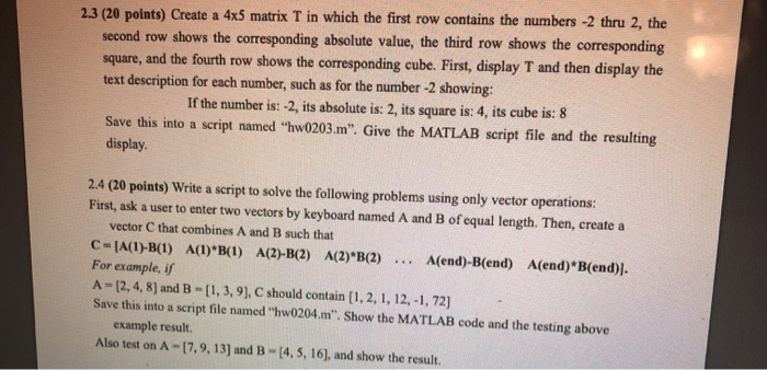 Solved: in MATLAB2.3 (20 points) Create a 4x5 matrix T in