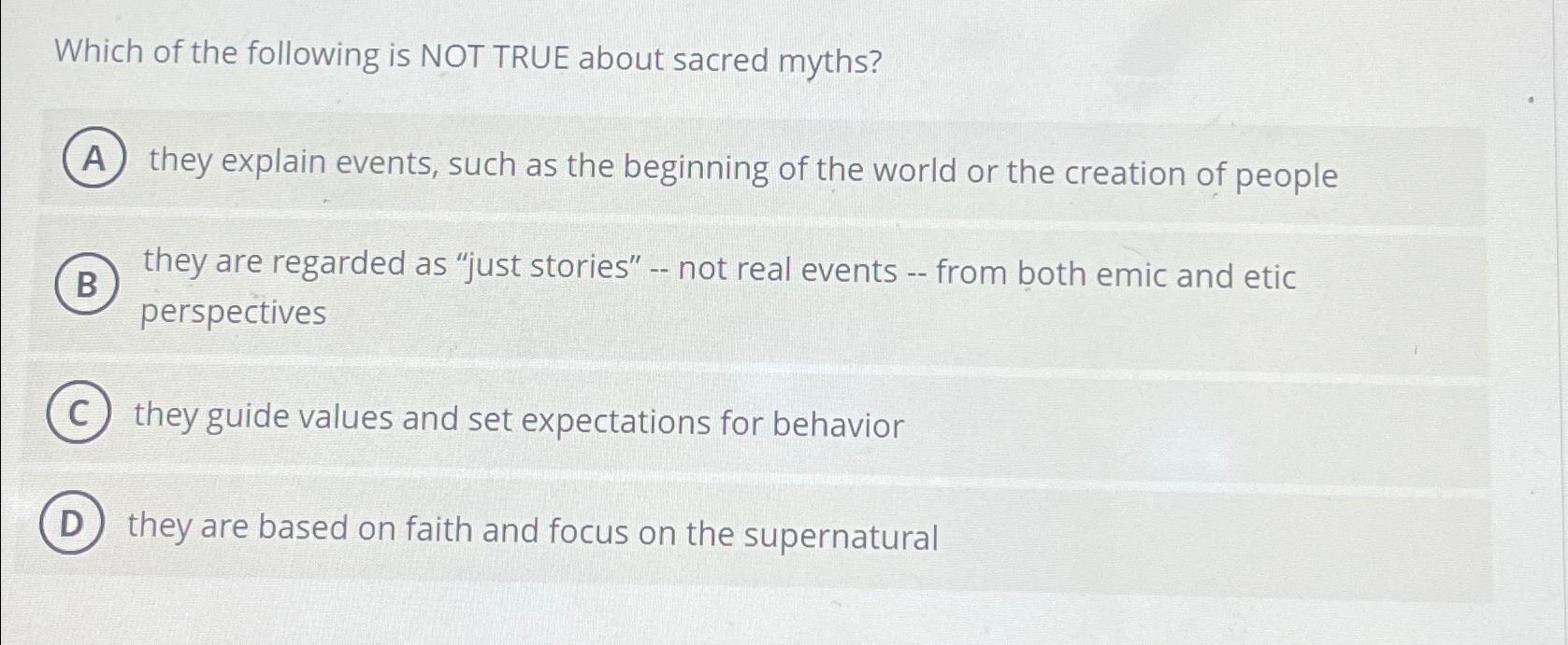Solved Which of the following is NOT TRUE about sacred