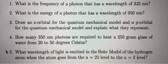 Solved 1. What is the frequency of a photon that has a | Chegg.com