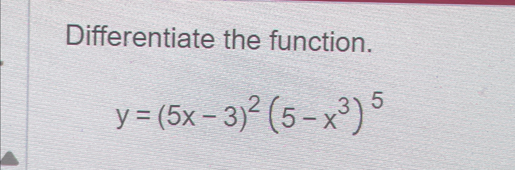 solved-differentiate-the-function-y-5x-3-2-5-x3-5-chegg