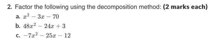 Solved 2. Factor the following using the decomposition | Chegg.com